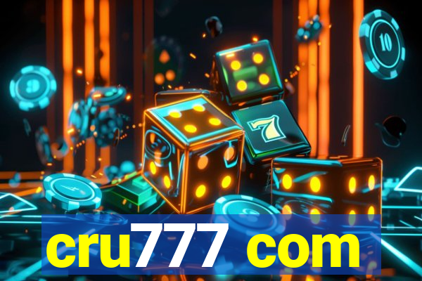 cru777 com